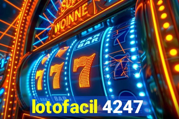 lotofacil 4247